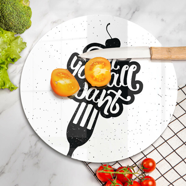 Tábua de cortar A inscrição Coma tudo que você quiser